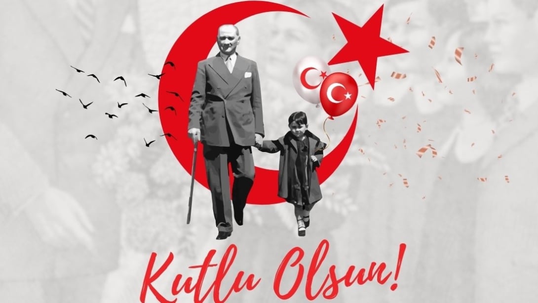 Gazi Meclisimizin kuruluşunun 105'inci yıl dönümü ve 23 Nisan Ulusal Egemenlik ve Çocuk Bayramımız kutlu olsun!